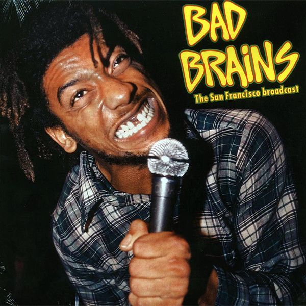 Bad Brains - The San Francisco Broadcast - LP
