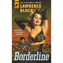 Borderline - Lawrence Block - Hard Case Crime