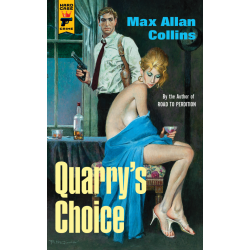 Quarry's Choice - Max Allan Collins - Hard Case Crime