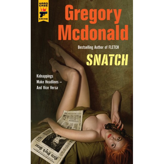 Snatch - Gregory McDonald - Hard Case Crime
