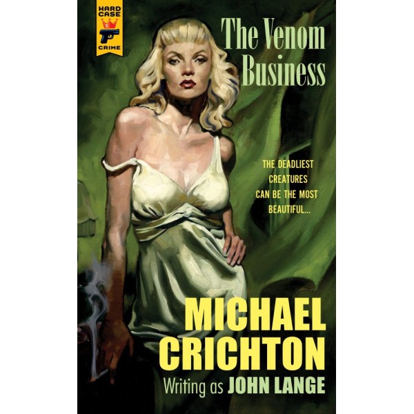 Venom Business, The - Michael Crichton - Hardcase Crime