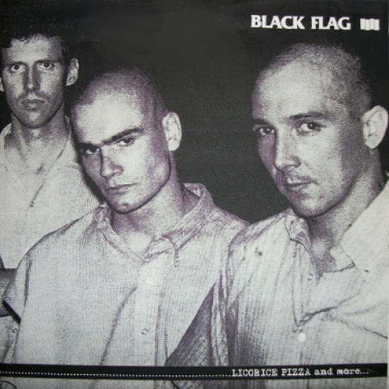 Black Flag - Licorice Pizza and more - 7"