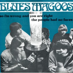BLUES MAGOOS - SO I'M WRONG & YOU ARE RIGHT - 7"