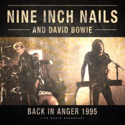 Nine Inch Nails And David Bowie – Back In Anger 1995 - LP