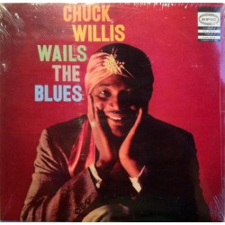 Chuck Willis - Wails The Blues - LP