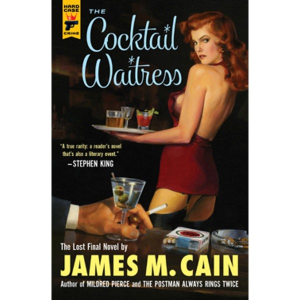 Cocktail Waitress, The - James M. Cain - Hardcase Crime