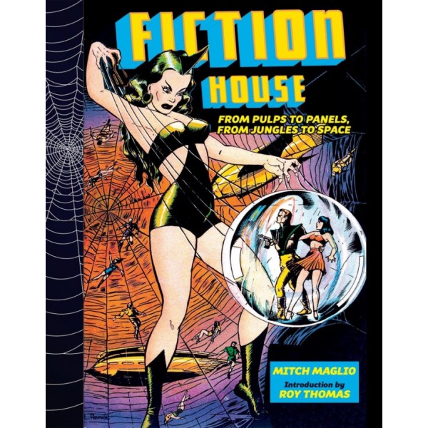 Fiction House: From Pulps To Panels, From Jungles To Space - Hardcover book
