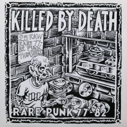 Various Artists ‎– Killed By Death (Rare Punk 77-82)