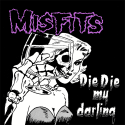 Misfits - Die Die My Darling - LP