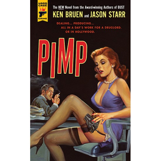 Pimp - Ken Bruen & Jason Starr - Hard Case Crime