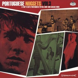 Various Artists ‎– Portuguese Nuggets Vol 3: A Trip To 60's Portuguese Psych, Surf And Garage Rock