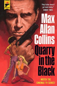 Quarry in the Black - Max Allan Collins - Hard Case Crime