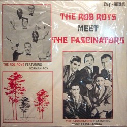 Rob Roys Meet The Fascinators - LP