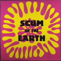 Various Artists - Scum Of The Earth- LP