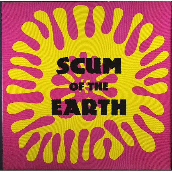 Various Artists - Scum Of The Earth- LP
