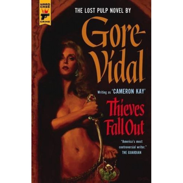 Thieves Fall Out - Gore Vidal - Hard Case Crime