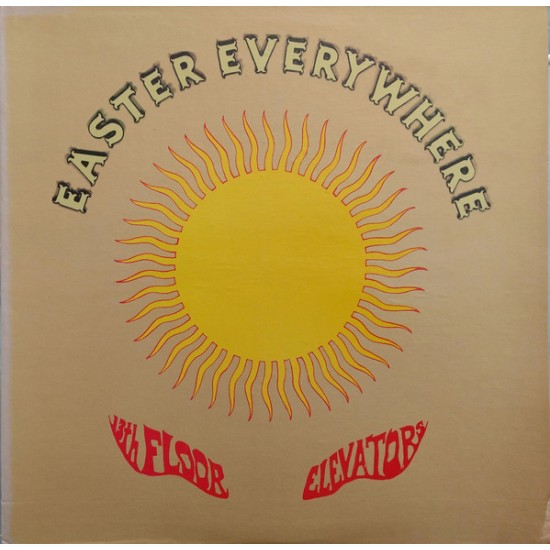 13th Floor Elevators - Easter Everywhere - LP