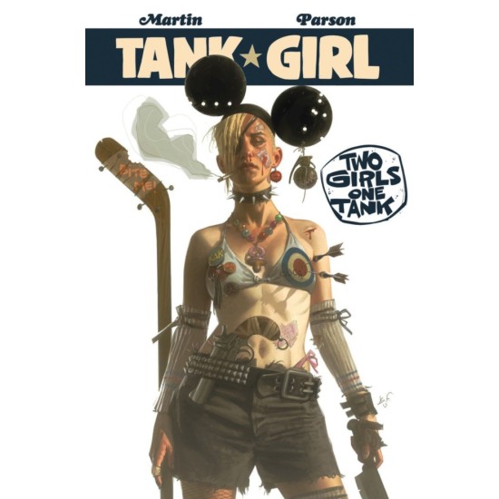 Tank Girl: Two Girls One Tank - trade paperback