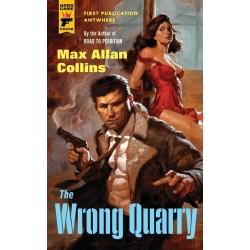 Wrong Quarry, The - Max Allan Collins - Hard Case Crime