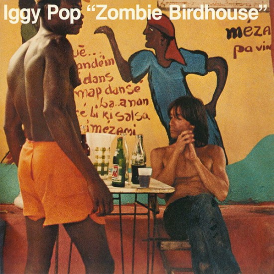 Iggy Pop - Zombie Birdhouse - LP